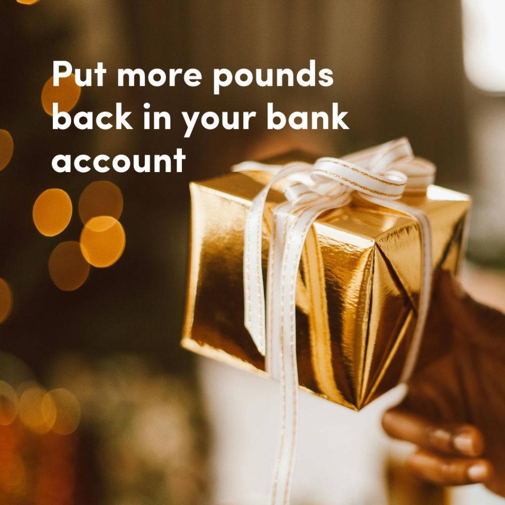 A hand holding a shiny gold gift box with a white ribbon, surrounded by warm bokeh lights, with the text 'Put more pounds back in your bank account.'